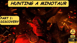 Only a noob - Hunting a minotaur