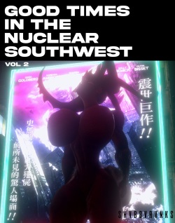 Good Times in the Nuclear Southwest