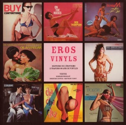 Eros Vinyls - Histoire de l'érotisme à travers 60 ans de vinyles