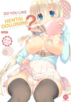 Ecchi na Doujinshi wa Suki desu ka? -EchiSuki 1- | Do You Like Hentai Doujinshi? -HSUKI 1-