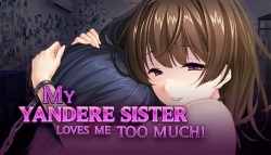 [Norn] My Yandere Sister loves me too much! page 2