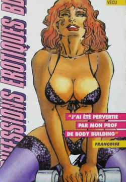 Françoise - J'ai été pervertie par mon prof de body-building