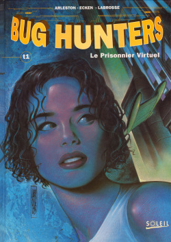 Bug hunters T01 -Le Prisonnier Virtuel