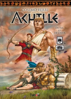 Achille 3 - De fer et de chair