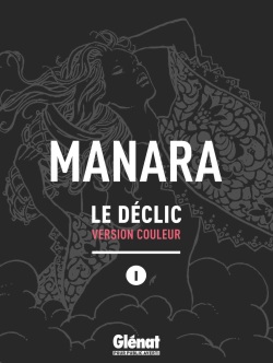 [Milo Manara] Le Déclic - Tome 1 (Couleur) [FRENCH] page 2