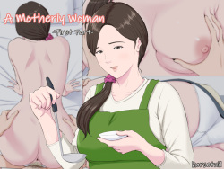 Haha ni nita Hito ~Zenpen~ A Motherly Woman -First Part-