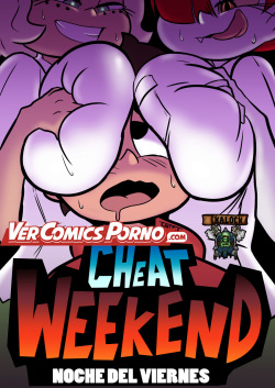 Cheat Weekend：Noche Del Viernes